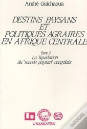 Destins Paysans Et Politiques Agraires En T.2