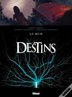 Capa do artigo Destins Tome 10 ; Le Mur