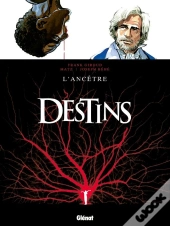 Destins Tome 11 ; L'Ancêtre
