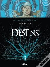 Destins Tome 4 ; Paranoïa