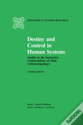 Destiny And Control In Human Systems