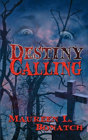 Destiny Calling - Preview