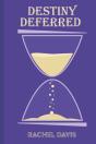 Destiny Deferred - Preview