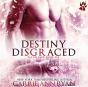 Destiny Disgraced - Preview