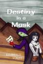 Destiny In A Mask - Preview