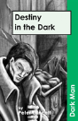 Destiny In The Dark - Preview