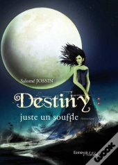 Destiny : Juste Un Souffle