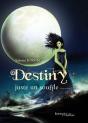 Destiny : Juste Un Souffle - Preview