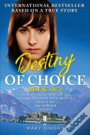 Destiny Of Choice: Part 1 & 2