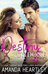Destiny Undone Book 2
