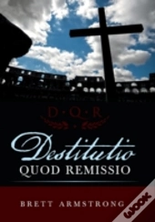 Destitutio Quod Remissio