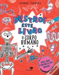Destrói Este Livro - O Corpo Humano