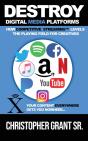 Destroy Digital Media Platforms - Preview