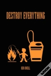 Destroy Everything