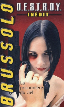Capa do artigo Destroy T.2 ; La Prisonnière Du Ciel