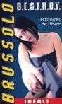 Destroy ; Territoires De Fièvre - Preview