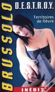 Capa do artigo Destroy ; Territoires De Fièvre