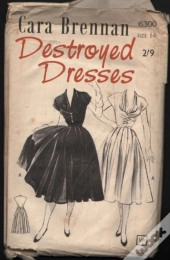 Destroyed Dresses