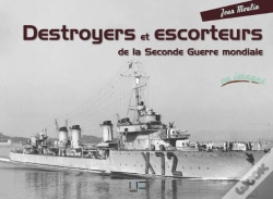 Capa do artigo Destroyers Et Escorteurs De La Seconde Guerre Mondiale