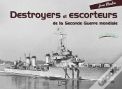 Capa do artigo Destroyers Et Escorteurs De La Seconde Guerre Mondiale