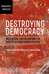 Destroying Democracy