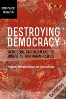 Destroying Democracy