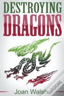 Destroying Dragons
