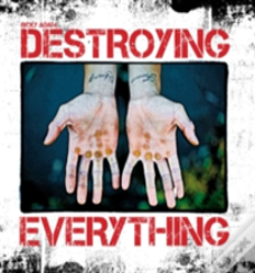 Destroying Everything...