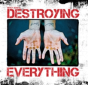 Destroying Everything... - Preview