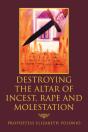 Destroying The Altar Of Incest, Rape And Molestation - Preview