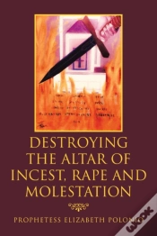 Capa do artigo Destroying The Altar Of Incest, Rape And Molestation