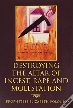 Capa do artigo Destroying The Altar Of Incest, Rape And Molestation