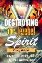 Capa do artigo Destroying The Jezebel Spirit (Study Guide)