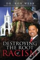 Destroying The Root Of Racism