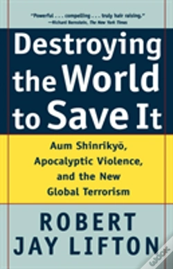 Capa do artigo Destroying The World To Save It