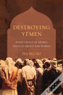 Destroying Yemen