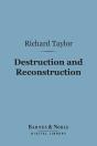 Destruction And Reconstruction (Barnes & Noble Digital Library) - Preview