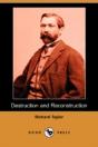 Destruction And Reconstruction (Dodo Press) - Preview