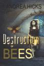 Destruction Of Bees - Preview