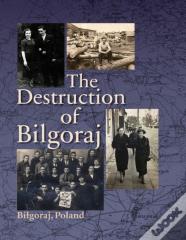 Destruction Of Bilgoraj