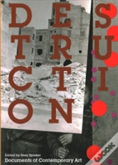 Destruction