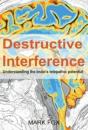 Destructive Interference - Preview