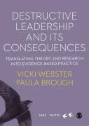 Destructive Leadership In The Workplace And Its Consequences