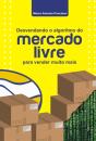 Desvendando O Algoritmo Do Mercado Livre Para Vender Muito Mais - Preview