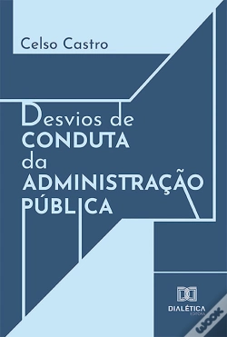 Capa do artigo Desvios De Conduta Da Administração Pública