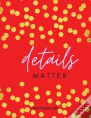 Details Matter Notebook