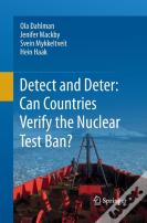 Detect And Deter: Can Countries Verify The Nuclear Test Ban?