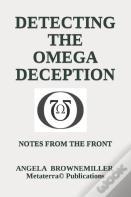 Detecting The Omega Deception
