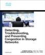 Detecting, Troubleshooting, And Preventing Congestion In Storage Networks - Preview