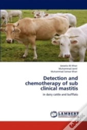 Detection And Chemotherapy Of Sub Clinical Mastitis